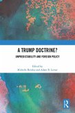 A Trump Doctrine? (eBook, ePUB) A Trump Doctrine? (eBook, ePUB)