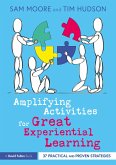 Amplifying Activities for Great Experiential Learning (eBook, ePUB)