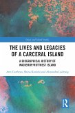 The Lives and Legacies of a Carceral Island (eBook, ePUB)