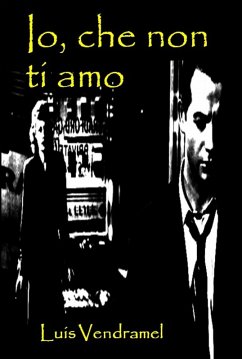Cover Io, che non ti amo (eBook, ePUB)