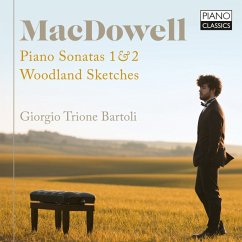 Macdowell:Piano Sonatas,Woodland Sketches - Bartoli,Giorgio Trione