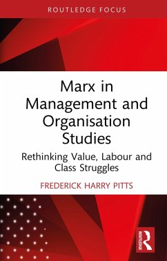 Marx in Management and Organisation Studies (eBook, ePUB) - Pitts, Frederick Harry