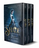 Shade: The Complete Trilogy: A Re-Imagining of Mary Shelley's Frankenstein (The Frankenstein Saga) (eBook, ePUB)