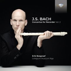 Bach:Concertos For Recorder Vol.2 - Bosgraaf,Erik/Collegium Musicum Riga