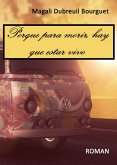 Porque para morir hay que estar vivo (eBook, ePUB)