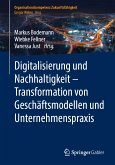 Digitalisierung und Nachhaltigkeit – Transformation von Geschäftsmodellen und Unternehmenspraxis (eBook, PDF)