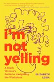 I'm Not Yelling (eBook, ePUB)