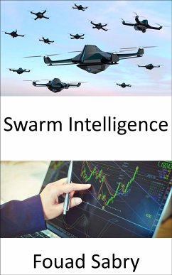 Swarm Intelligence (eBook, ePUB) - Sabry, Fouad