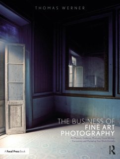 The Business of Fine Art Photography (eBook, ePUB) - Werner, Thomas