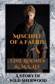 Mischief of a Faerie (Wild Sherwood) (eBook, ePUB)