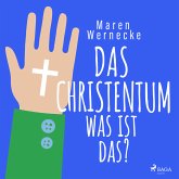 Das Christentum - was ist das? (MP3-Download)