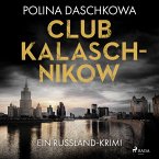 Club Kalaschnikow. Ein Russland-Krimi (MP3-Download)