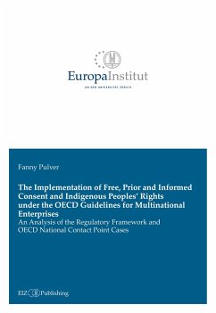 The Implementation of Free, Prior and Informed Consent and Indigenous Peoples¿ Rights under the OECD Guidelines for Multinational Enterprises - Pulver, Fanny
