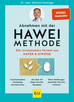 Abnehmen mit der HAWEI-Methode (eBook, ePUB) - Keuthage, Winfried