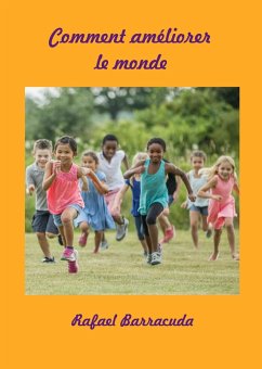 Comment améliorer le monde (eBook, ePUB) - Barracuda, Rafael