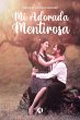 Mi Adorada Mentirosa (eBook, ePUB) - Bild 1
