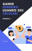 Ganhe DINHEIRO usando seu celular! Nº 2 (eBook, ePUB)