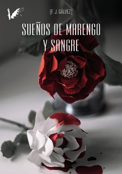 Sueños de marengo y sangre (eBook, ePUB) - Gálvez, F.J.