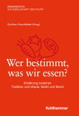 Wer bestimmt, was wir essen? (eBook, PDF)