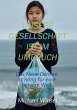 Unsere Gesellschaft ist im Umbruch... - Bild 1