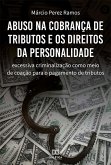 Abuso na cobrança de tributos e os direitos da personalidade (eBook, ePUB)