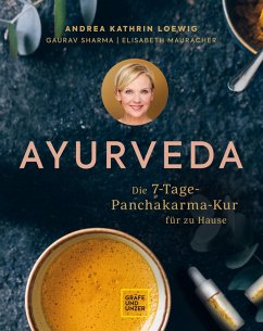 Ayurveda (eBook, ePUB) - Loewig, Andrea Kathrin; Sharma, Gaurav; Mauracher, Elisabeth