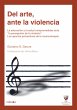 DEL ARTE ANTE LA VIOLENCIA (eBook, PDF) - Bild 1