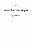 Snow And The Wight (Strange Days) (eBook, ePUB)