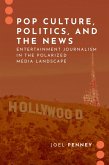 Pop Culture, Politics, and the News (eBook, ePUB)