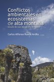 Conflictos ambientales en ecosistemas de alta montaña (eBook, ePUB) Conflictos ambientales en ecosistemas de alta montaña (eBook, ePUB)