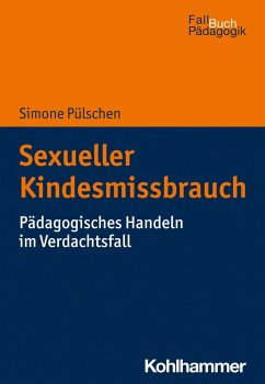 Sexueller Kindesmissbrauch (eBook, PDF) - Pülschen, Simone