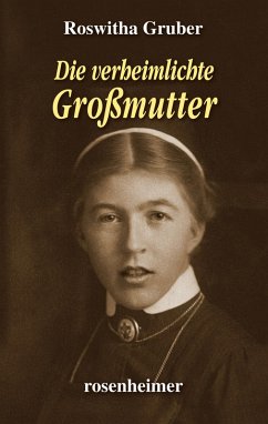 Die verheimlichte Großmutter (eBook, ePUB) - Gruber, Roswitha