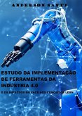 Estudo da implementação de ferramentas da Indústria 4.0 (eBook, ePUB) Estudo da implementação de ferramentas da Indústria 4.0 (eBook, ePUB)