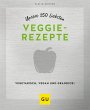 Unsere 150 liebsten Veggie-Rezepte... - Bild 1