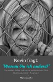 Kevin fragt: "Warum bin ich anders?" (eBook, ePUB)