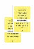Tratado sobre o Setor de Rodovias no Direito Brasileiro - volumes 1 e 2 (eBook, ePUB)