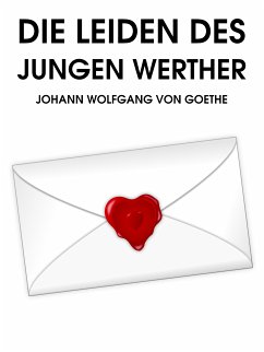 Die Leiden des jungen Werther (eBook, ePUB) - Goethe, Johann Wolfang von