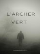 L'Archer vert (eBook, ePUB) - Bild 1