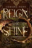 Reign or Shine (The Forged Flower Saga, #1) (eBook, ePUB)
