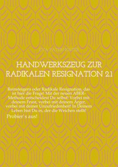 Handwerkszeug zur RADIKALEN RESIGNATION 2.1 (eBook, ePUB) - Paternoster, Eva