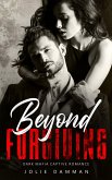 Beyond Forgiving - Dark Mafia Captive Romance (Mob Love, #2) (eBook, ePUB)