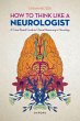 How to Think Like a Neurologist (eBook,... - Bild 1