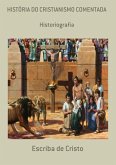 História do cristianismo comentada (eBook, ePUB) História do cristianismo comentada (eBook, ePUB)