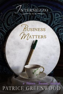 Intermezzo: Business Matters (Wisteria Tearoom Mysteries) (eBook, ePUB) Cover Intermezzo: Business Matters (Wisteria Tearoom Mysteries) (eBook, ePUB)