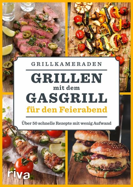 Grillen mit dem Gasgrill für den Feierabend (eBook, ePUB)