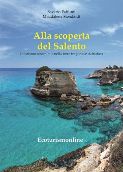 Alla scoperta del Salento (eBook, ePUB) - Paffumi, Saverio; Stendardi, Maddalena