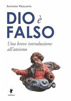 Dio è falso (eBook, ePUB) - Vigilante, Antonio