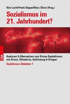 Sozialismus im 21. Jahrhundert? - Lucht, Kim;Deppe, Frank;Dörre, Klaus