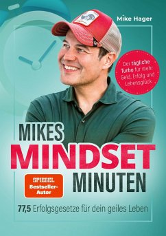 Mikes Mindset Minuten (eBook, ePUB) - Hager, Mike