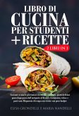 Libro di cucina per studenti + RICETTE (2 Libri in 1) (eBook, ePUB)